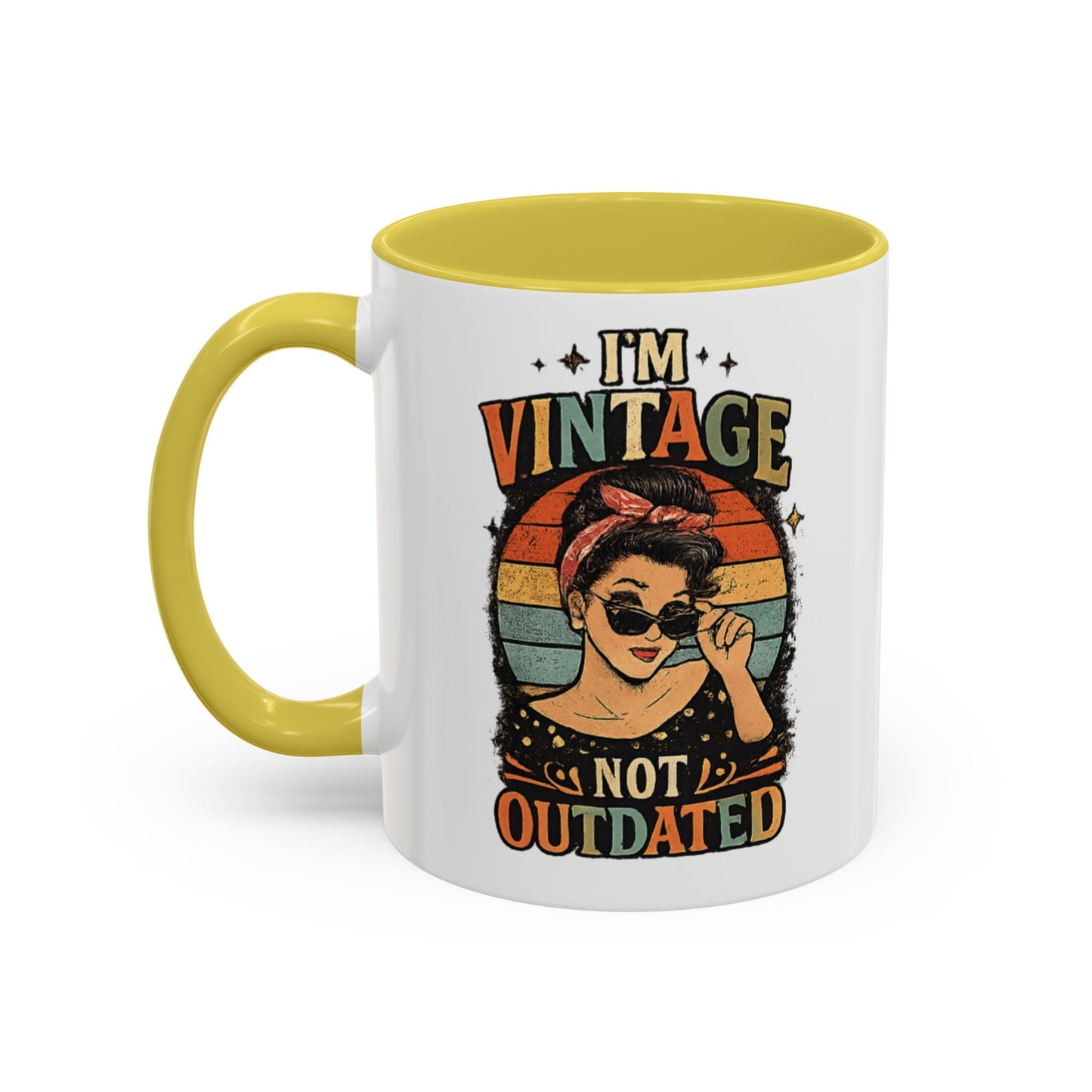 I'm Vintage Not Outdated Mug | 11oz 15oz