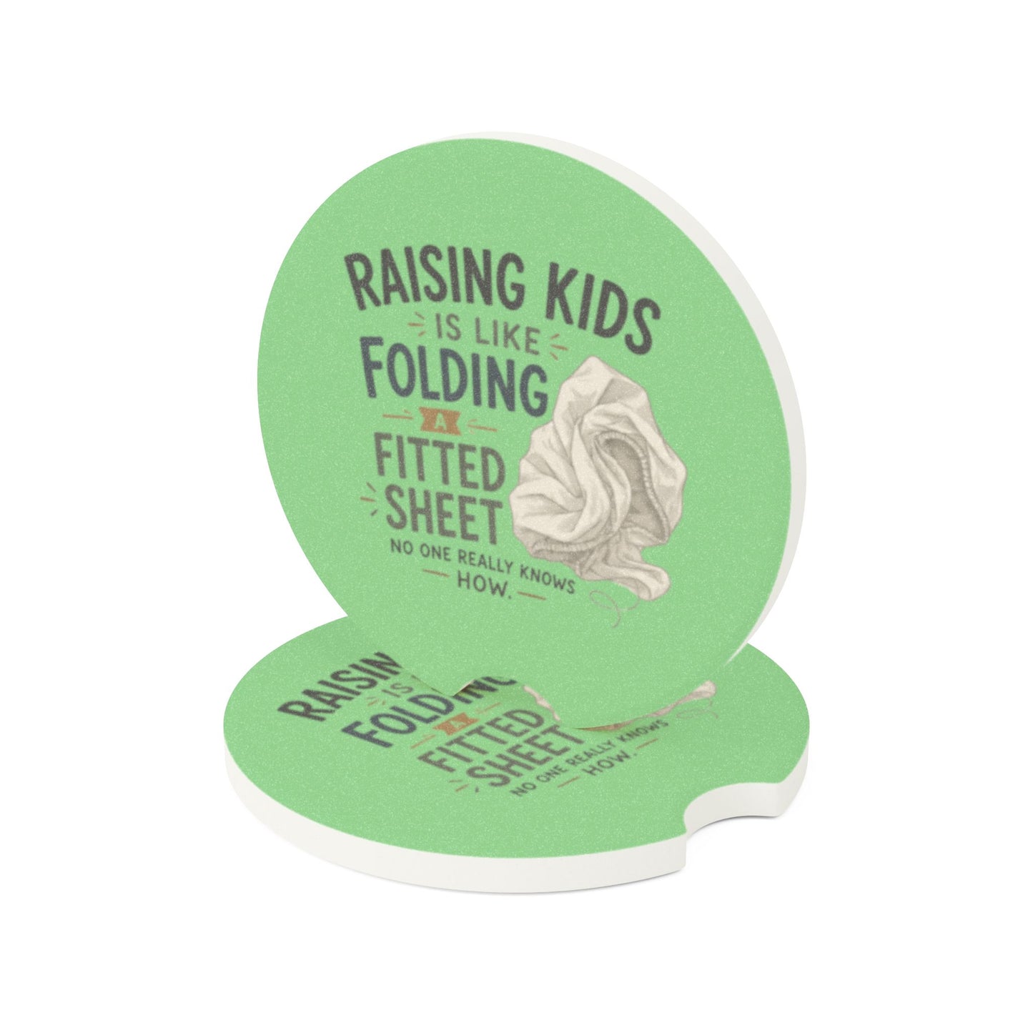 Soapstone Car Coaster — "Raising Kids Is Like Folding a Fitted Sheet" Novelty Car Cup Holder Coaster