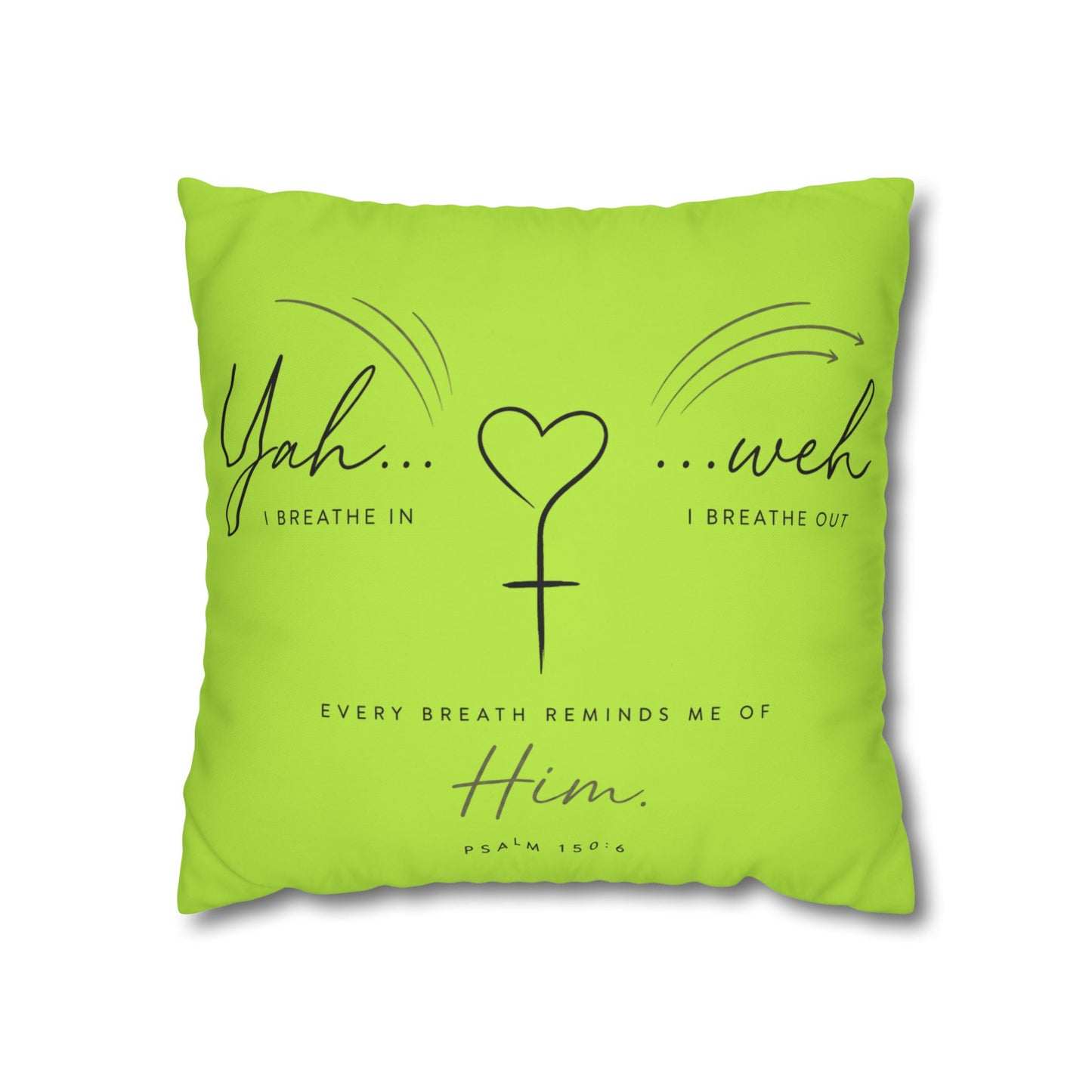 Faith-Inspired Square Pillowcase - "Yah...weh" Psalm 103:1 Breath Prayer Design