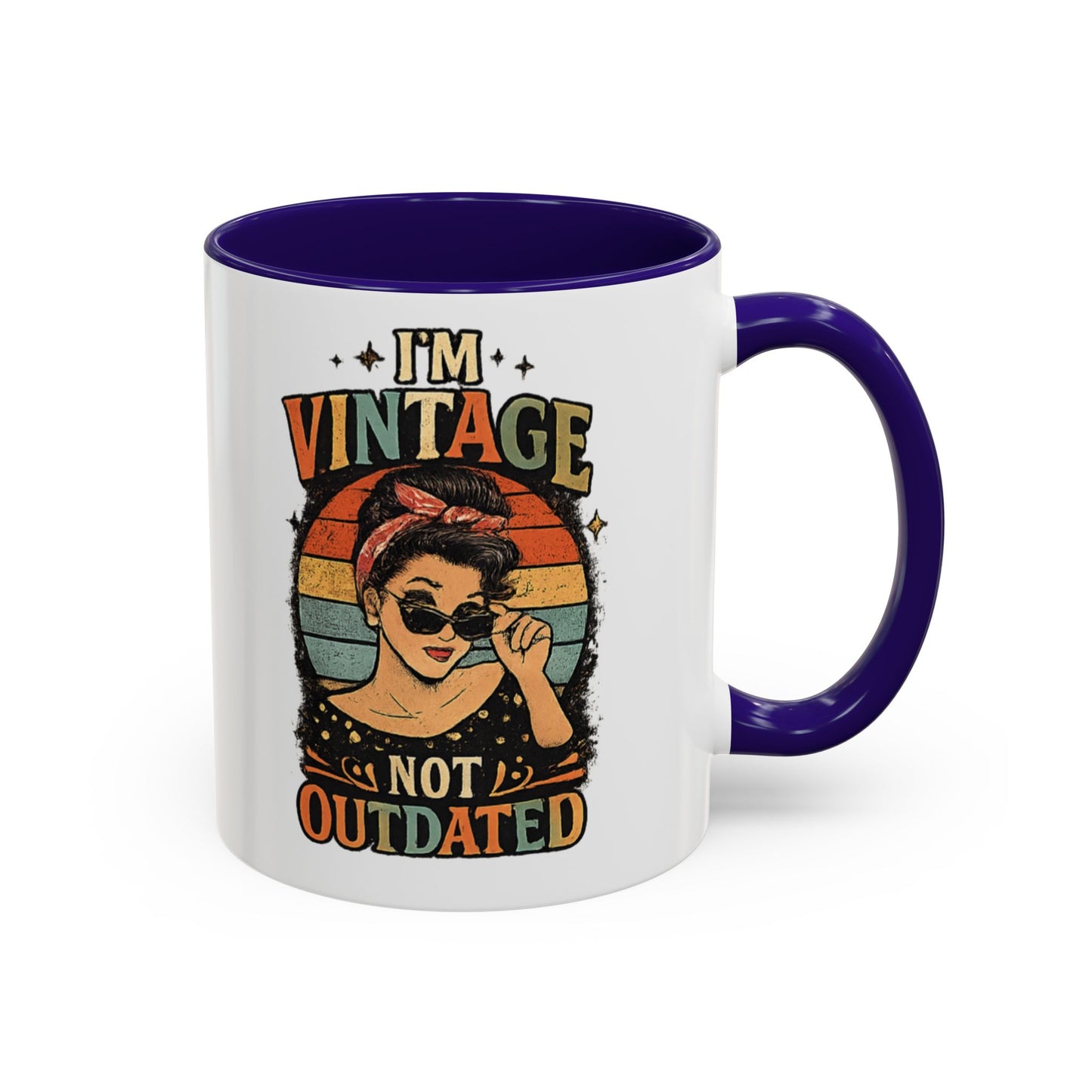 I'm Vintage Not Outdated Mug | 11oz 15oz