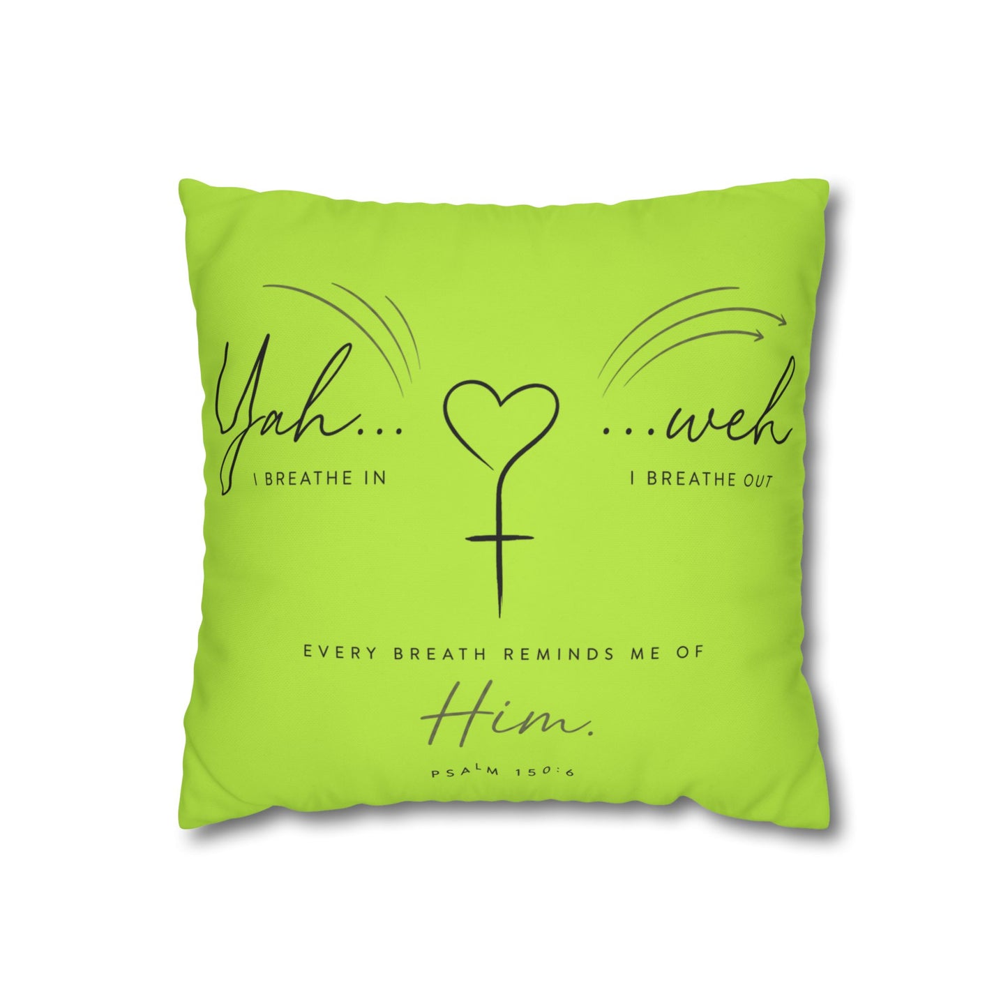 Faith-Inspired Square Pillowcase - "Yah...weh" Psalm 103:1 Breath Prayer Design