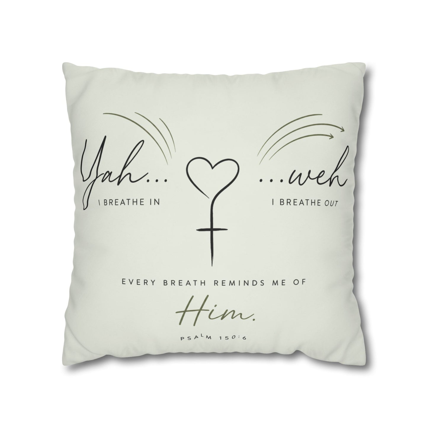 Faith-Inspired Square Pillowcase - "Yah...weh" Psalm 103:1 Breath Prayer Design