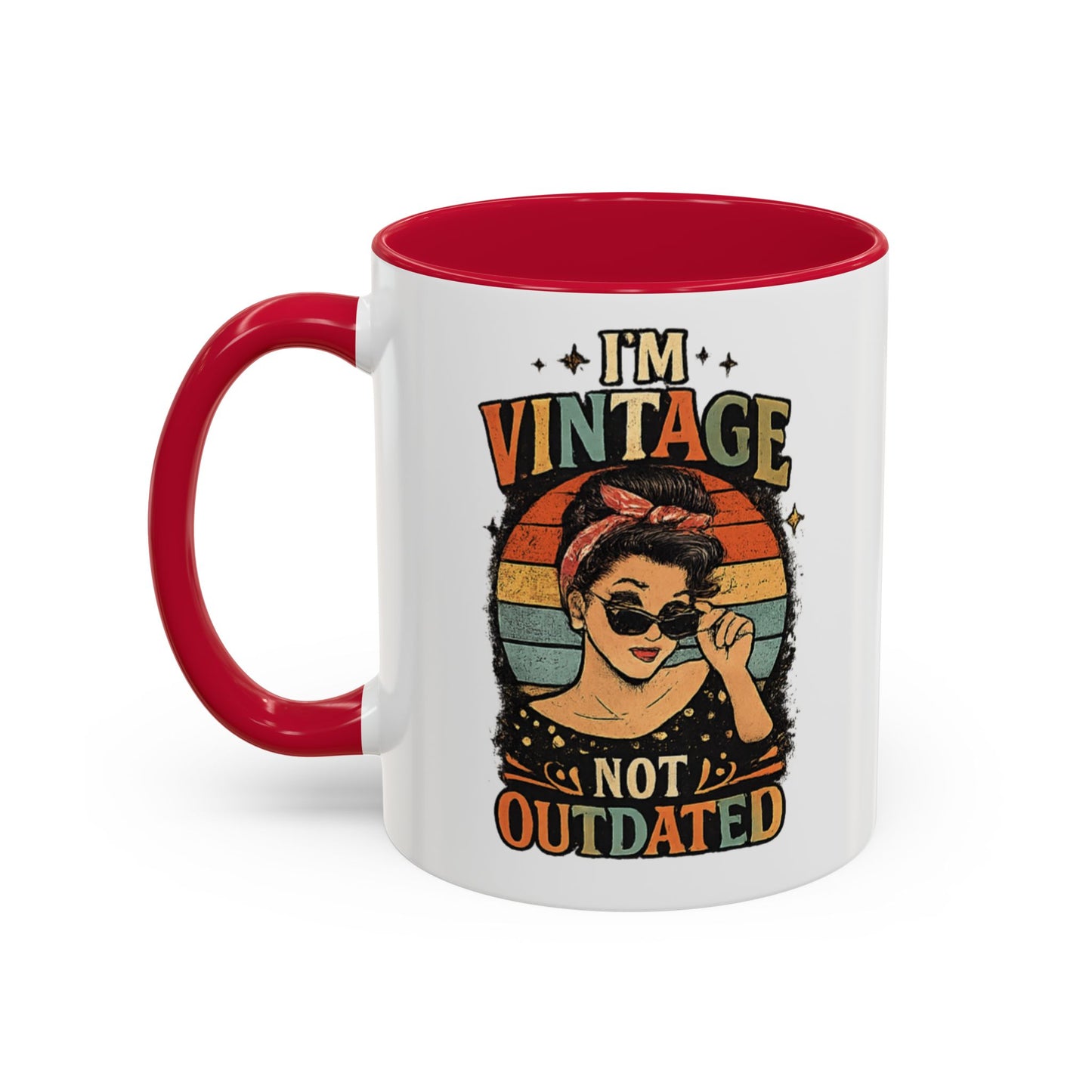 I'm Vintage Not Outdated Mug | 11oz 15oz