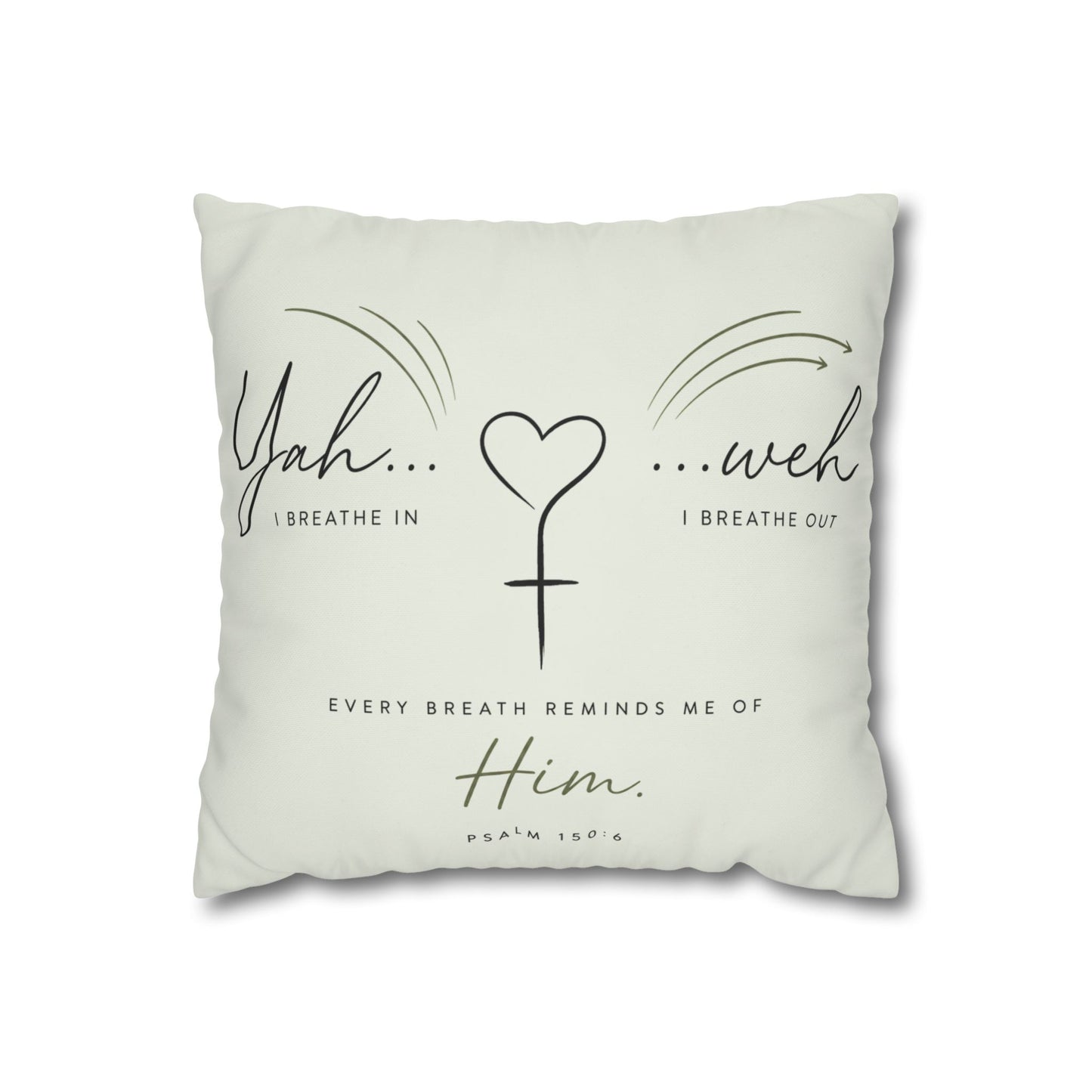 Faith-Inspired Square Pillowcase - "Yah...weh" Psalm 103:1 Breath Prayer Design