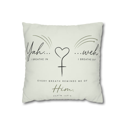 Faith-Inspired Square Pillowcase - "Yah...weh" Psalm 103:1 Breath Prayer Design