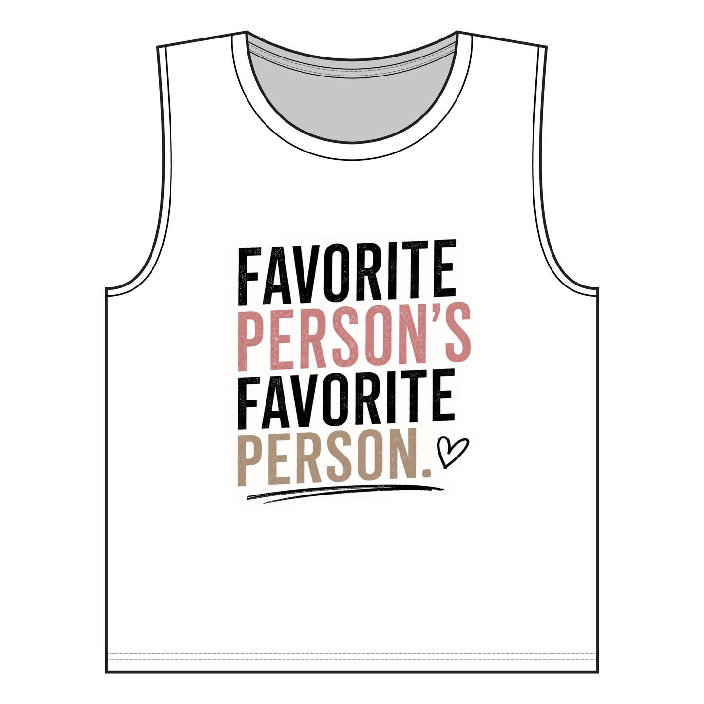 Copy of Women's Jersey Muscle Tank Fav Person