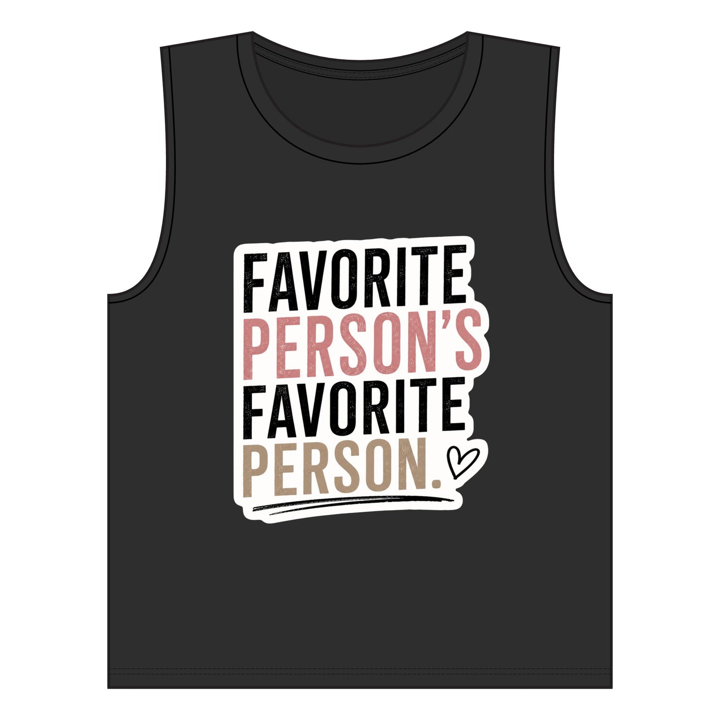 Copy of Women's Jersey Muscle Tank Fav Person