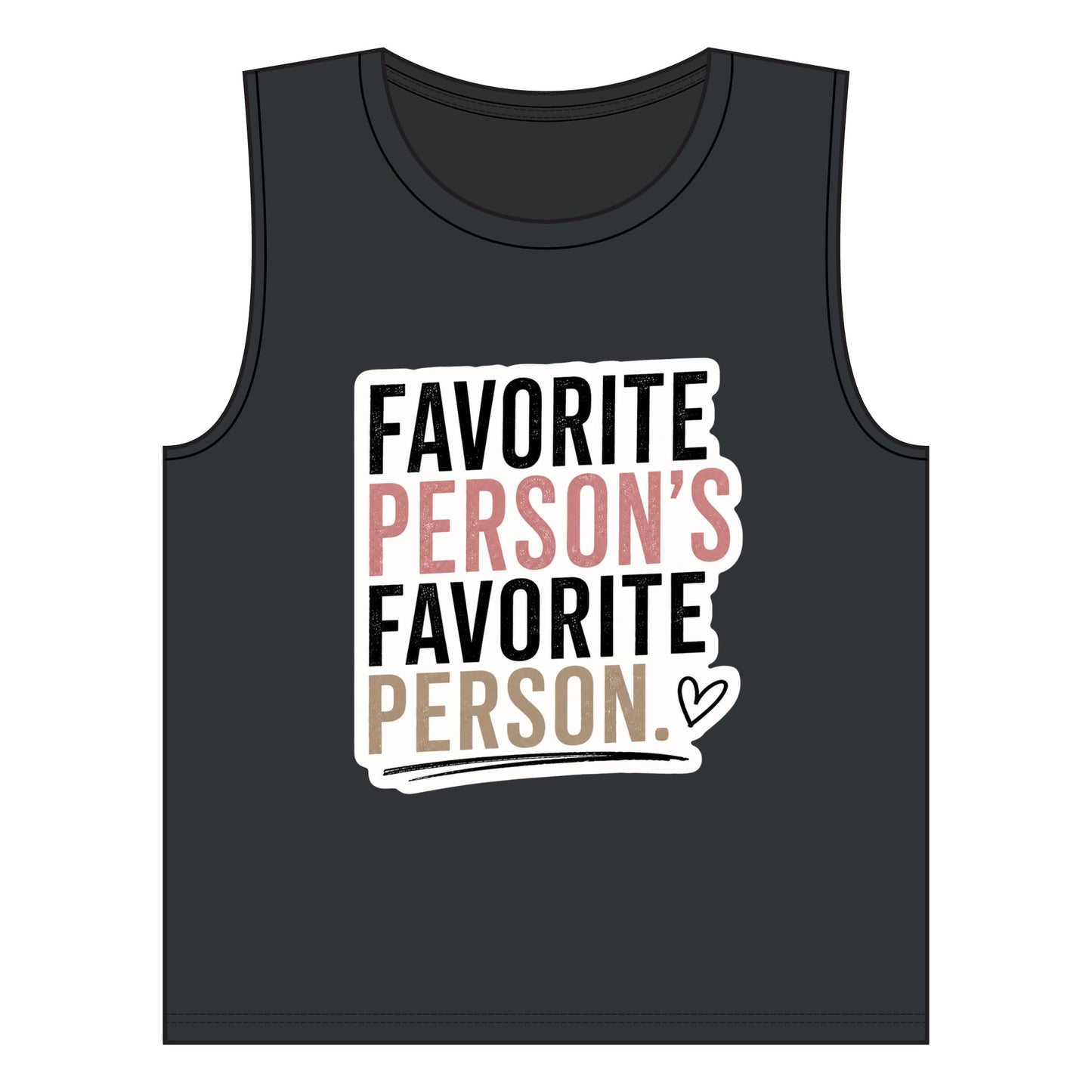 Copy of Women's Jersey Muscle Tank Fav Person