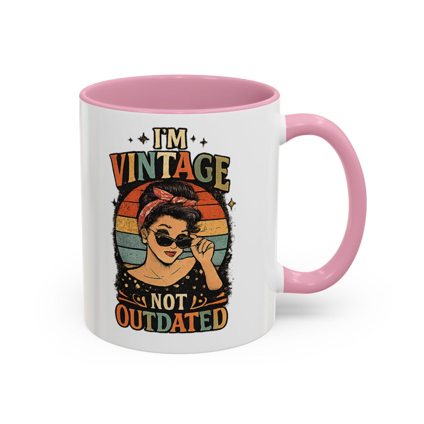 I'm Vintage Not Outdated Mug | 11oz 15oz