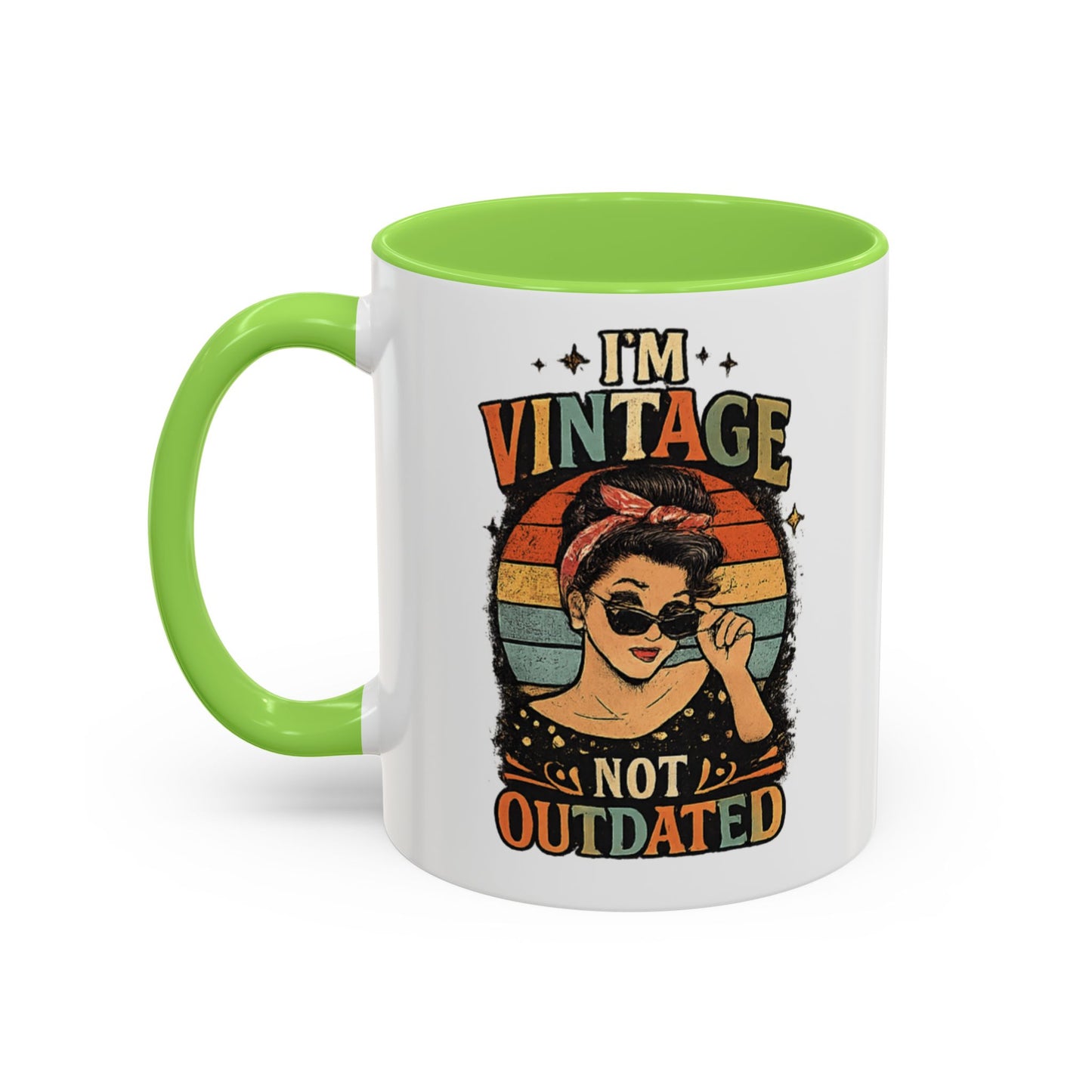 I'm Vintage Not Outdated Mug | 11oz 15oz