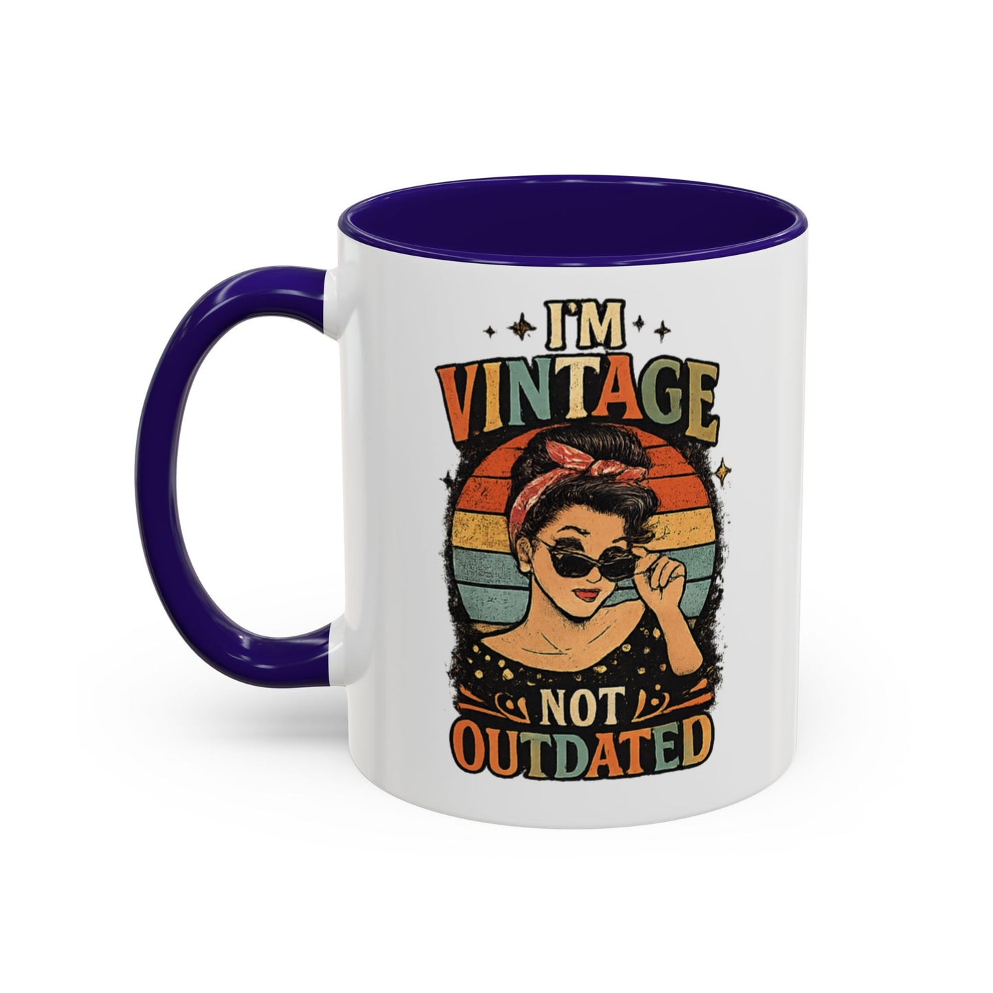 I'm Vintage Not Outdated Mug | 11oz 15oz