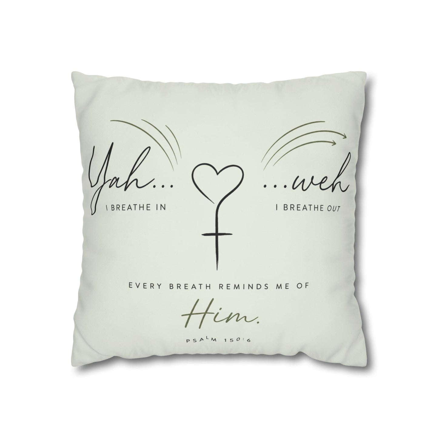 Faith-Inspired Square Pillowcase - "Yah...weh" Psalm 103:1 Breath Prayer Design