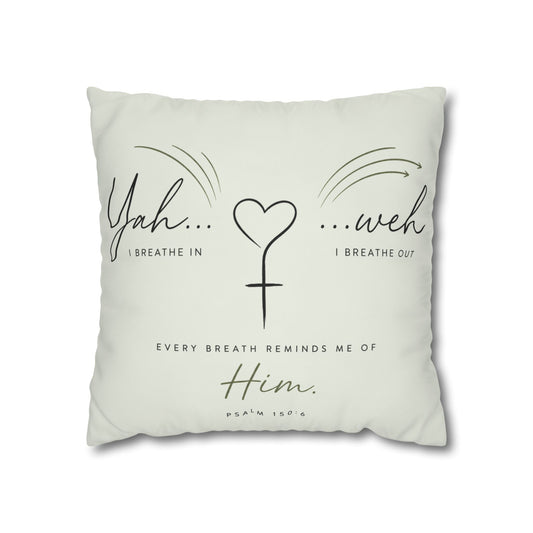 Faith-Inspired Square Pillowcase - "Yah...weh" Psalm 103:1 Breath Prayer Design