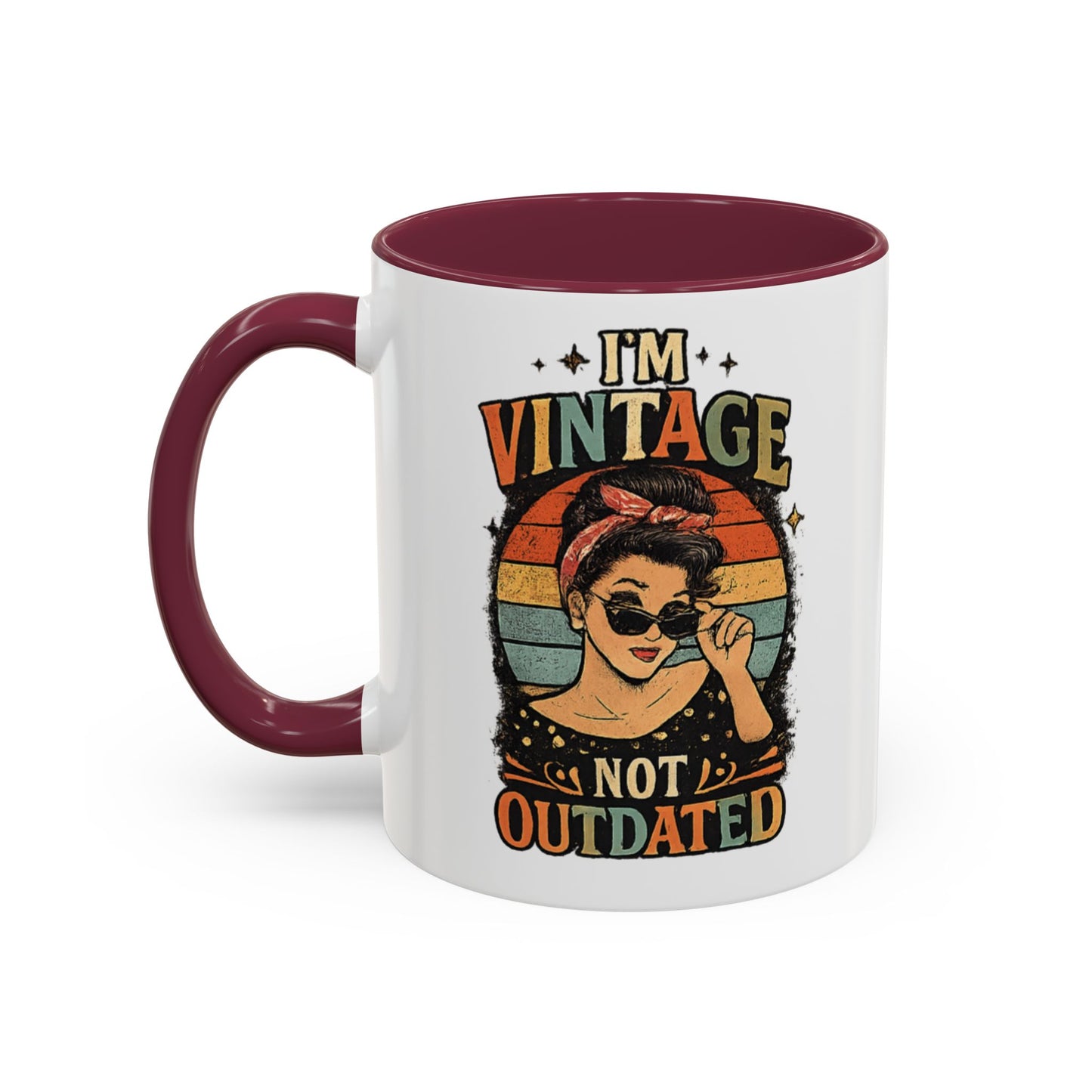 I'm Vintage Not Outdated Mug | 11oz 15oz