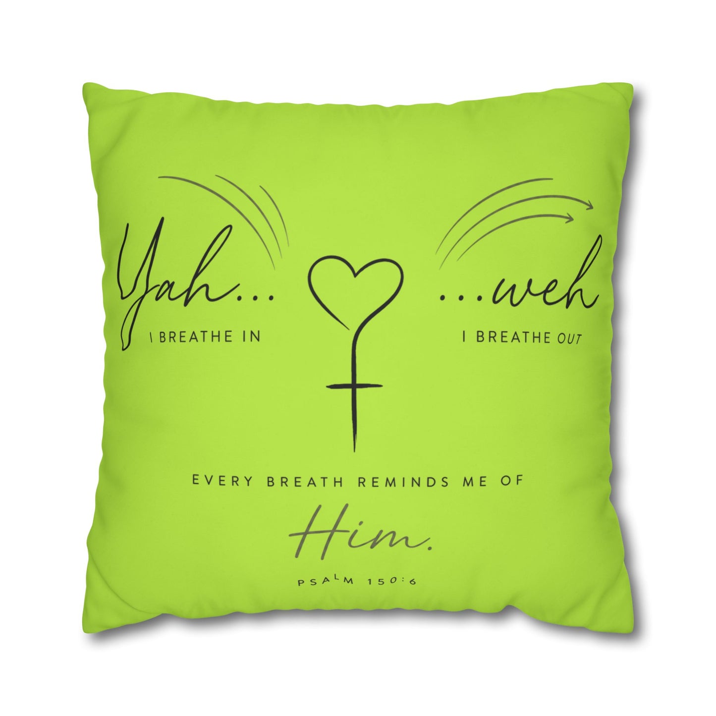 Faith-Inspired Square Pillowcase - "Yah...weh" Psalm 103:1 Breath Prayer Design